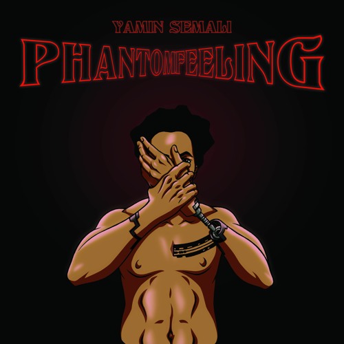 Yamin Semali Phantom Feeling